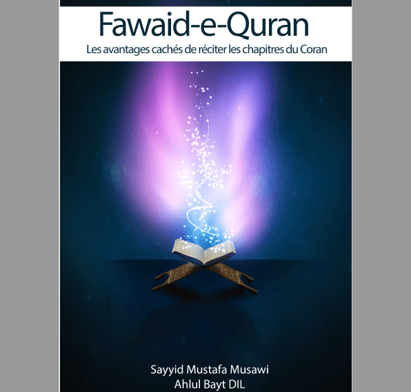 Fawaid e Quran (les bienfaits du Coran) - Mustafa Musawi