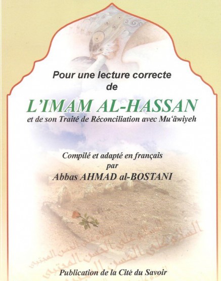 Pour une lecture correcte de l'imam Al-Hassan et de son traité de réconciliation avec Muawiyeh