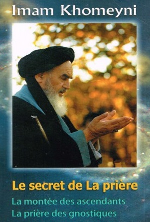 Le secret de la prière - Khomeini